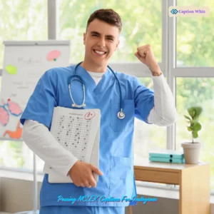 153+ Powerful Passing NCLEX Captions For Instagram and Inspiring Quotes