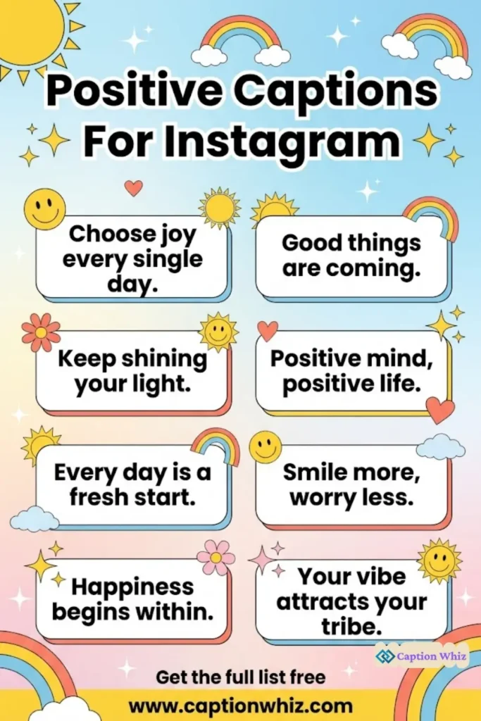 137+ Unforgettable Positive Captions For Instagram and Quotes to Brighten Your Day