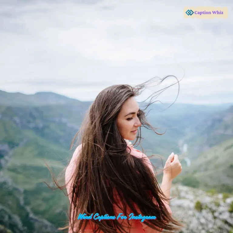 139+ Essential Wind Captions For Instagram and Quotes to Inspire Your Adventure