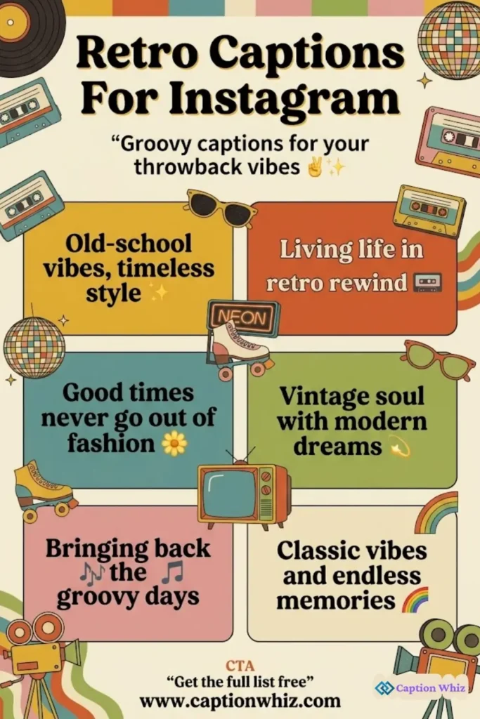 135+ Unforgettable Retro Captions For Instagram and Quotes to Spark Nostalgia