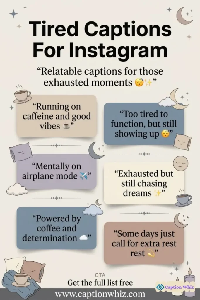 143+ Essential Tired Captions For Instagram and Quotes to Revitalize Your Feed
