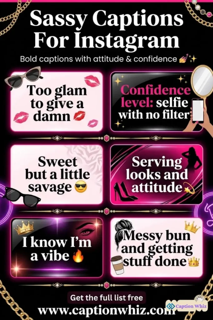 139+ Irresistible Sassy Captions For Instagram and Quotes That Will Turn Heads