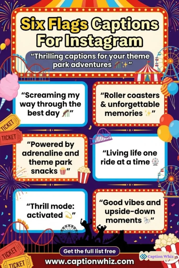 145+ Unforgettable Six Flags Captions For Instagram and Quotes That Spark Joy