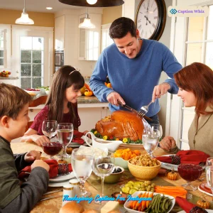 137+ Unforgettable Thanksgiving Captions For Instagram and Quotes to Share Gratitude