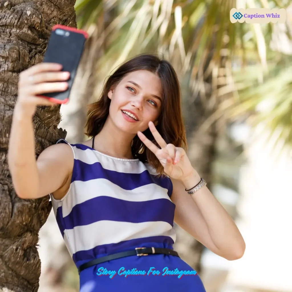 Story Captions For Instagram